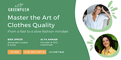 Master the Art of Clothes Quality: From fast to a slow fashion mindset primary image