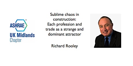 Sublime chaos in construction - ASHRAE Distinguished Lecture by Richard Rooley primary image