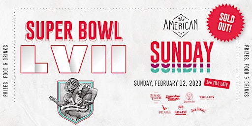 SUPER BOWL LVII - LIVE AT THE AMERICAN