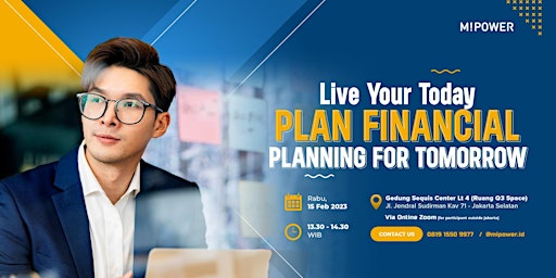 Live Your Today, Plan Financial Planning for Tomorrow
