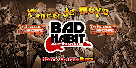 Bad Habit ROCKS Cinco de Mayo