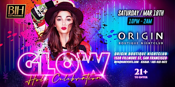 Holi Glow:  Neon Holi Bollywood Party on March 18th @ Origin San Francisco