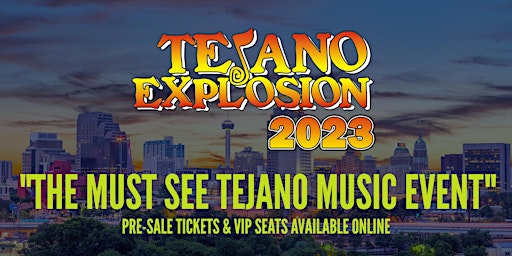 Tejano Explosion - Friday, April 21, 2023
