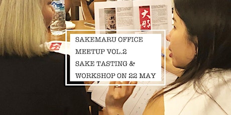 SAKEMARU OFFICE MEETUP VOL. 2/ Casual Sake Tasting and Special Workshop primary image