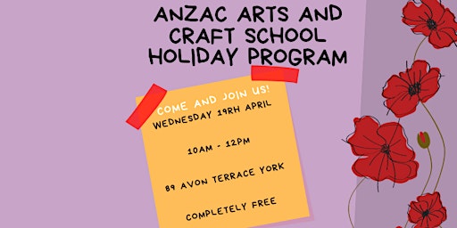 Anzac Arts and Crafts School Holiday Program