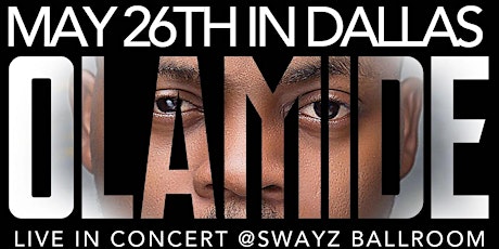 OLAMIDE LIVE IN DALLAS ON 26th May {MEMORIAL DAY WEEKEND} primary image