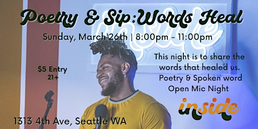 Poetry & Sip: Words Heal - A Poetry Open Mic