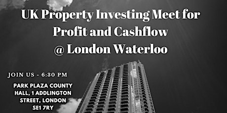 London Waterloo Property Real Estate Networking Event for Investors primary image