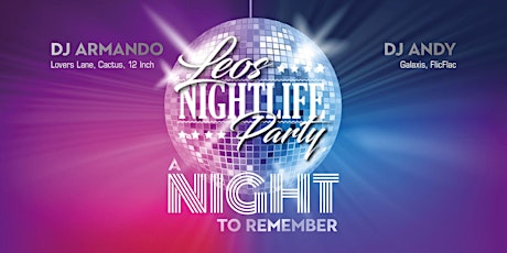 Leos Nightlife Party