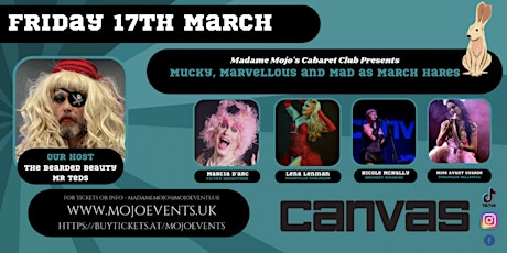 Madame Mojo's Presents Mucky, Marvellous and Mad as March Hares