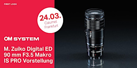 OM System First Look M.Zuiko 90 mm Makro in Frankfurt