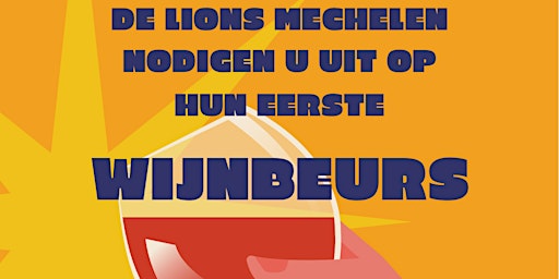 Lions Mechelen 1ste jaarlijkse wijnbeurs