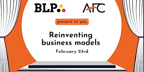 Primaire afbeelding van Reinventing Business Models - AFC & BLP