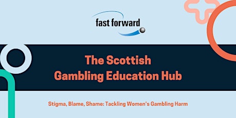Stigma, Blame, Shame: Tackling Women’s Gambling Harm