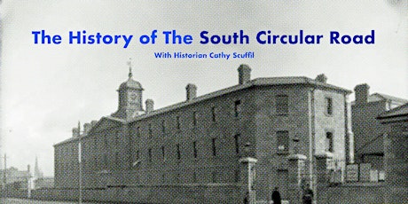 The History of The South Circular Road - Event 1 of 2 primary image