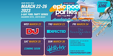 EPIC POOL PARTIES - DAY 4 - MIAMI MUSIC WEEK - SAT, MARCH 25, 2023