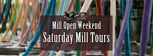 Collection image for Saturday 8th - Mill Tours