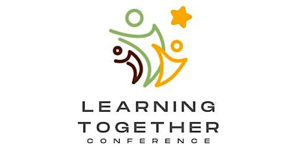 Learning Together Conference: Experiencing The Joy of Kindergarten