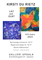 Kirsti Du Rietz - Likt och olikt, Utställning på Galleri Upsala 4-9 mars