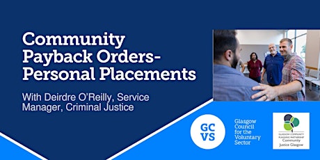 Community Justice Sessions- Community Payback Orders- Personal Placements