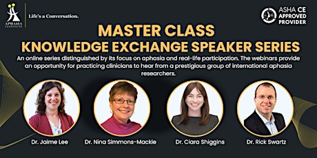 Aphasia Institute: 18th Master Class Knowledge Exchange Series primary image