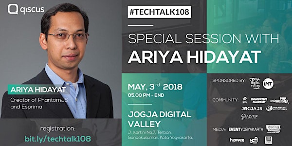 TechTalk #108: Special Session with Ariya Hidayat