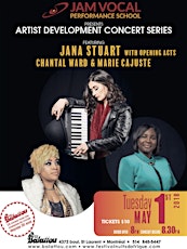 JAM Vocal Presents Artist Development Series Featuring Jana Staurt with opening acts Chatal Ward & Marie Cajuste primary image