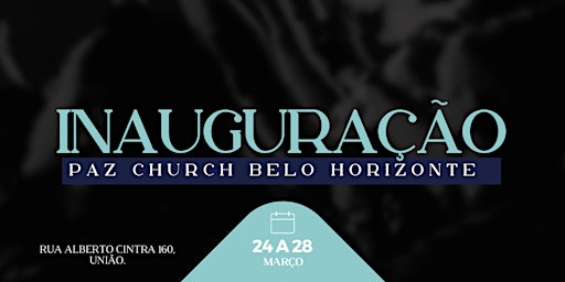 INAUGURAÇÃO PAZ CHURCH BELO HORIZONTE