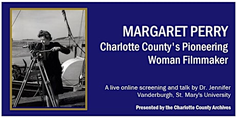 Margaret Perry, Charlotte County's Pioneering Woman Filmmaker