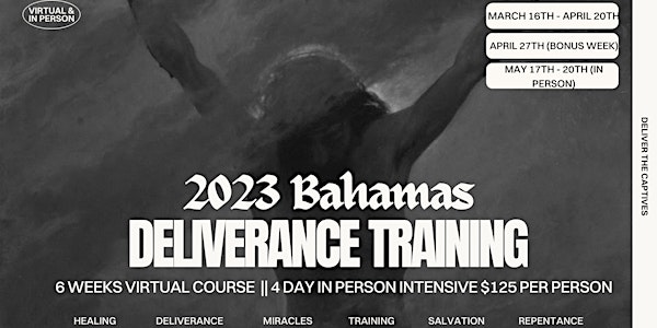 Deliverance Training: Bahamas Faith Ministries International