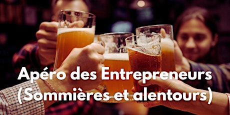 L'apéro des Entrepreneurs Sommiérois ! (et alentours ! :D)