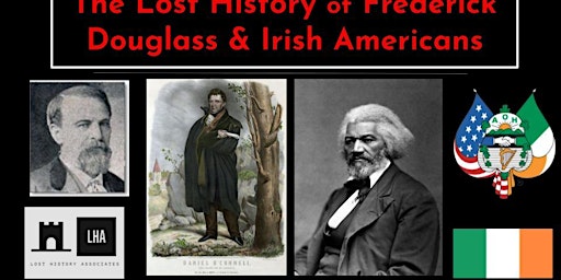 Imagem principal do evento The Lost History of Frederick Douglass and Irish Americans