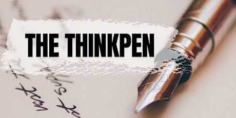 Welcome to The ThinkPen!