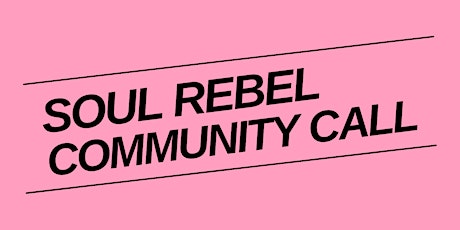 Soul Rebel Community Call | Instagram Skillsharing