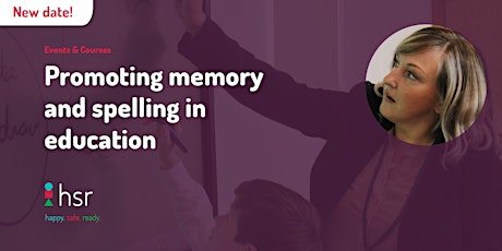 NEW DATE - Promoting memory and spelling in education - 7th June primary image