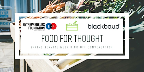 Food For Thought ATX: Spring Service Week Kick-Off