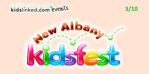 VENDOR REGISTRATION: New Albany Kidsfest 3/10/23 primary image