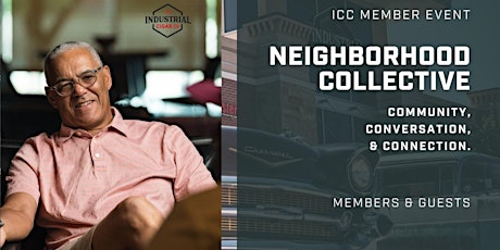 ICC Neighborhood Collective | For ICC Members & Their Guests