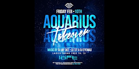 Aquarius Takeover | Hush Fridays