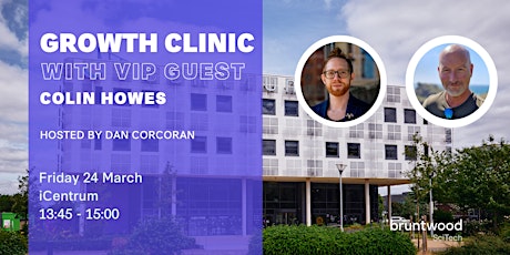 Growth Clinic with VIP Guest Colin Howes