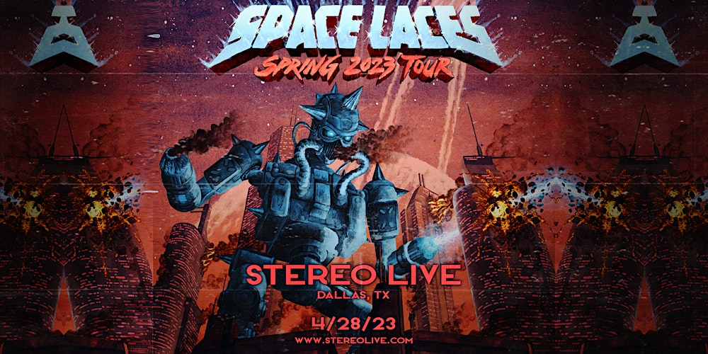 SPACE LACES - Stereo Live Dallas