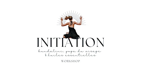 Initiation kundalini, yoga du visage et huiles essentielles (OVERIJSE)