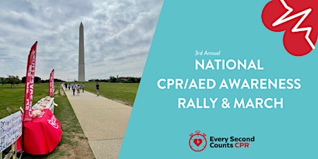 3rd Annual National CPR/AED Awareness Rally & March