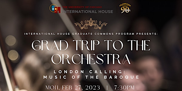 GRAD TRIP TO THE ORCHESTRA: Music of the Baroque