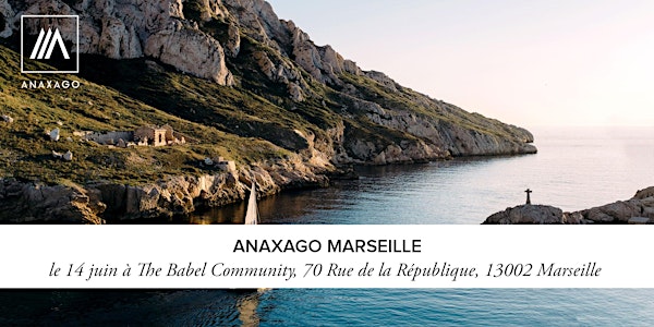  Anaxago fête son 1er anniversaire à Marseille ! Parlons financement et entrepreneuriat.