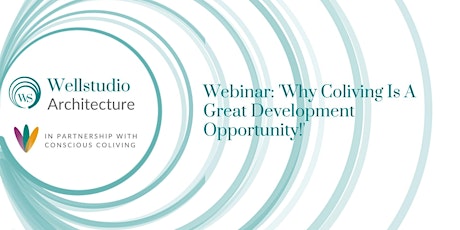 Wellstudio Coliving "Why Coliving Is A Great Development Opportunity"