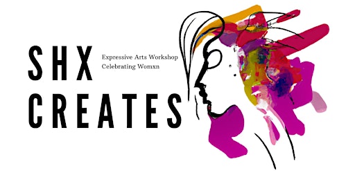 Image principale de SHE CREATES: EXPRESSIVE ARTS WORKSHOP CELEBRATING WOMXN