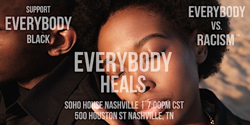 Support Everybody Black: Everybody Heals