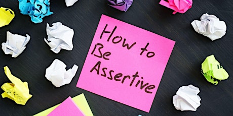 Assertiveness and Positive Communication