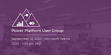 Power Platform User Group Meeting | September
